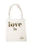Love Is Tote Love Is Project