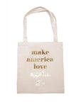 Make America Love Again Tote - White