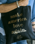 Make America Love Again Tote - Black