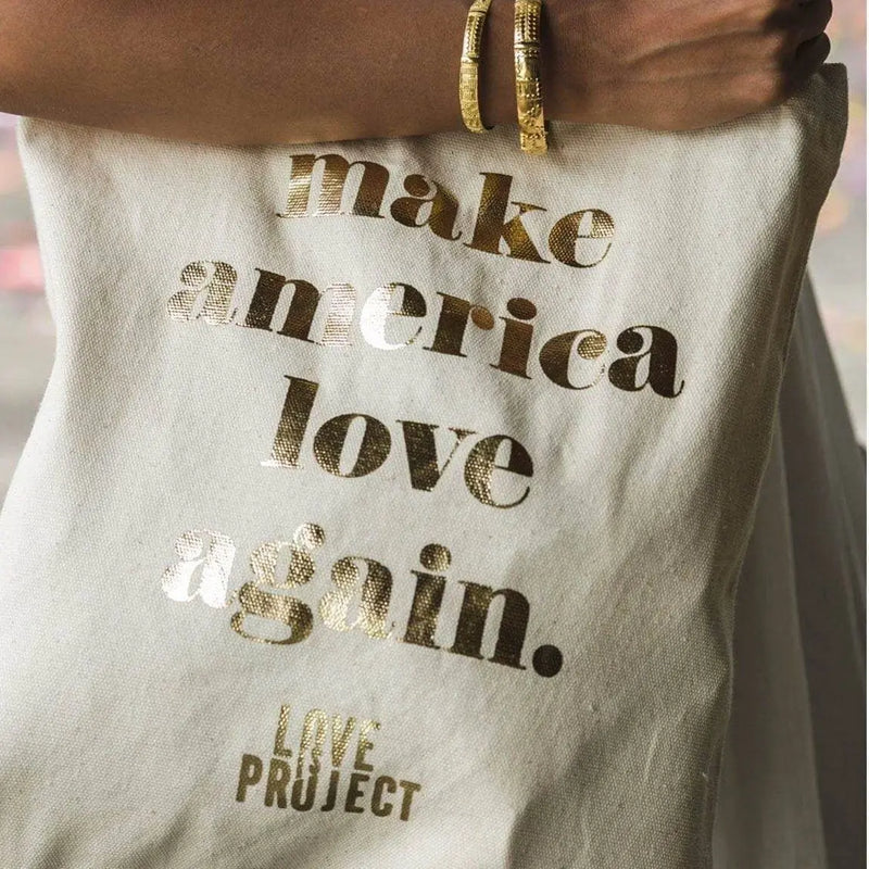 Make America Love Again Tote - White Love Is Project